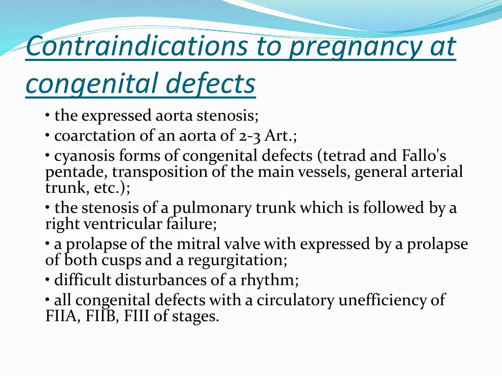 contraindications to pregnancy at congenital