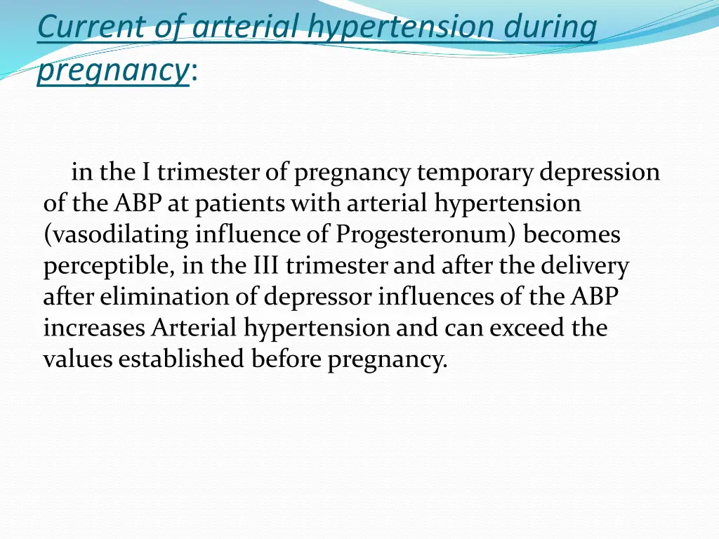 current of arterial hypertension during pregnancy