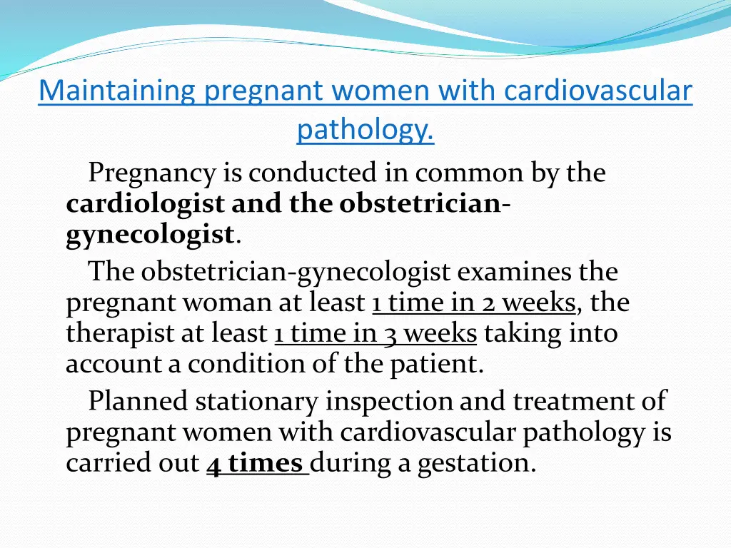 maintaining pregnant women with cardiovascular