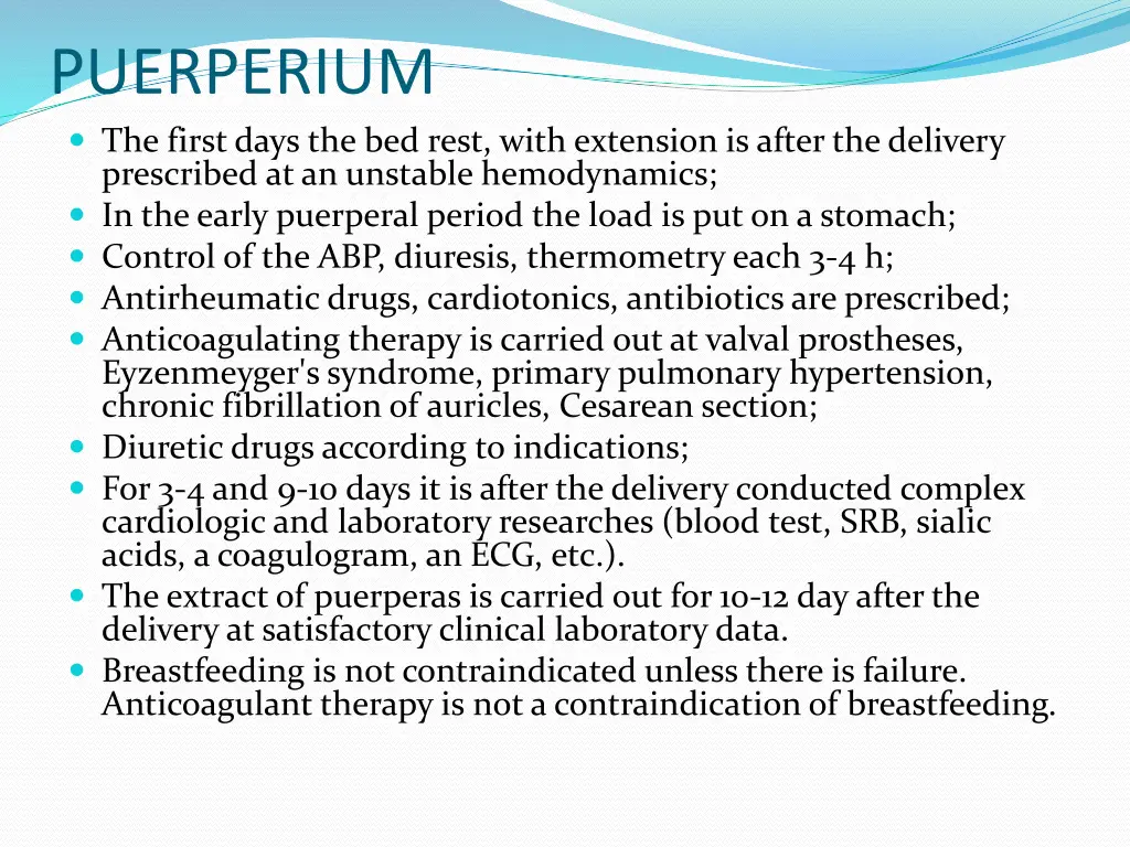 puerperium the first days the bed rest with