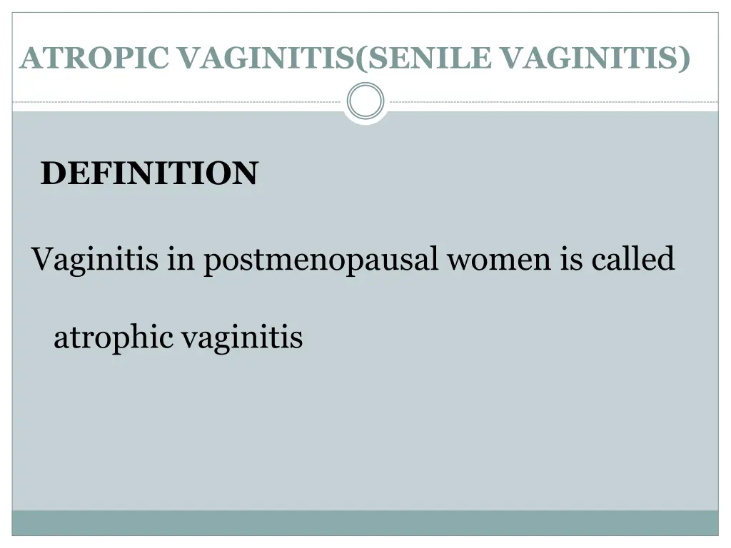 atropic vaginitis senile vaginitis