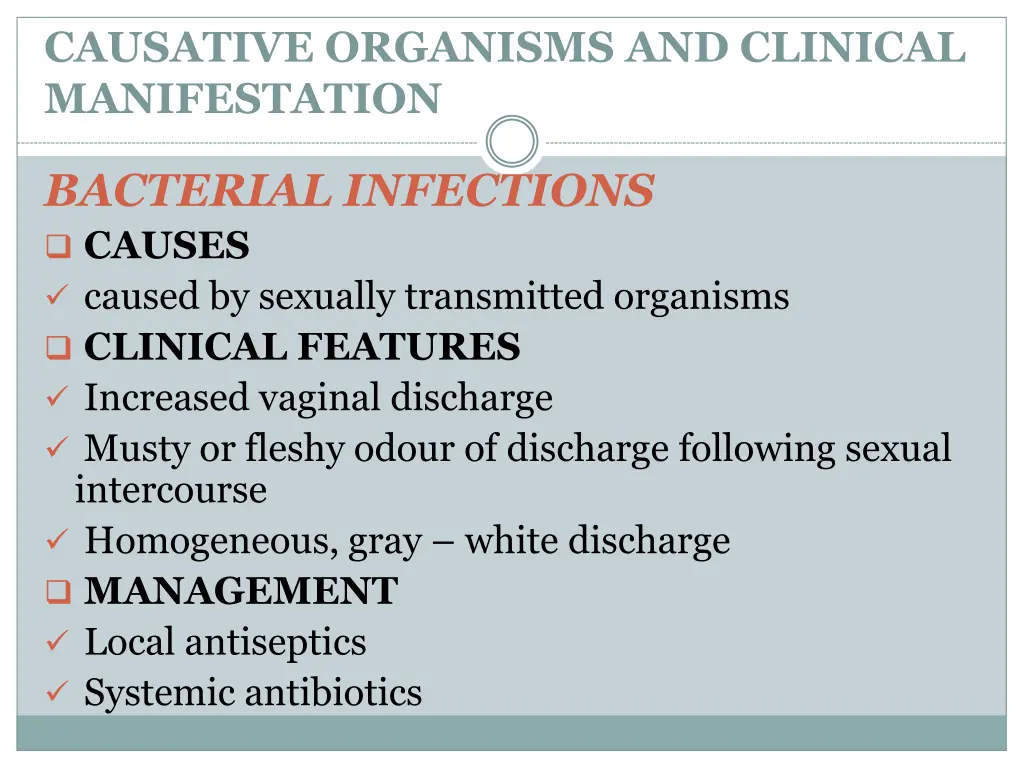 causative organisms and clinical manifestation