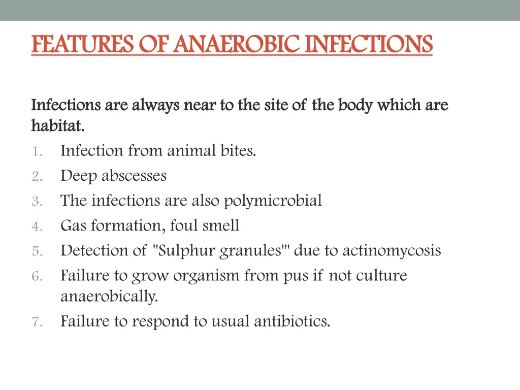 features of anaerobic infections features