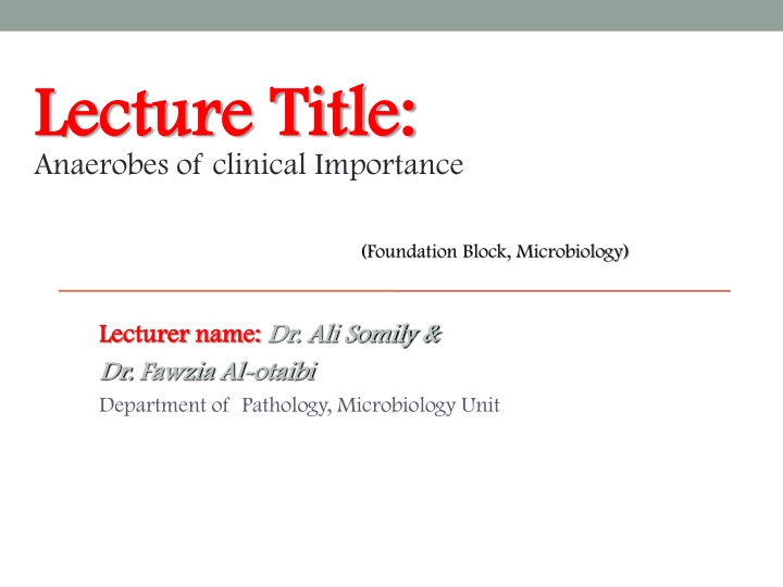 lecture title lecture title anaerobes of clinical