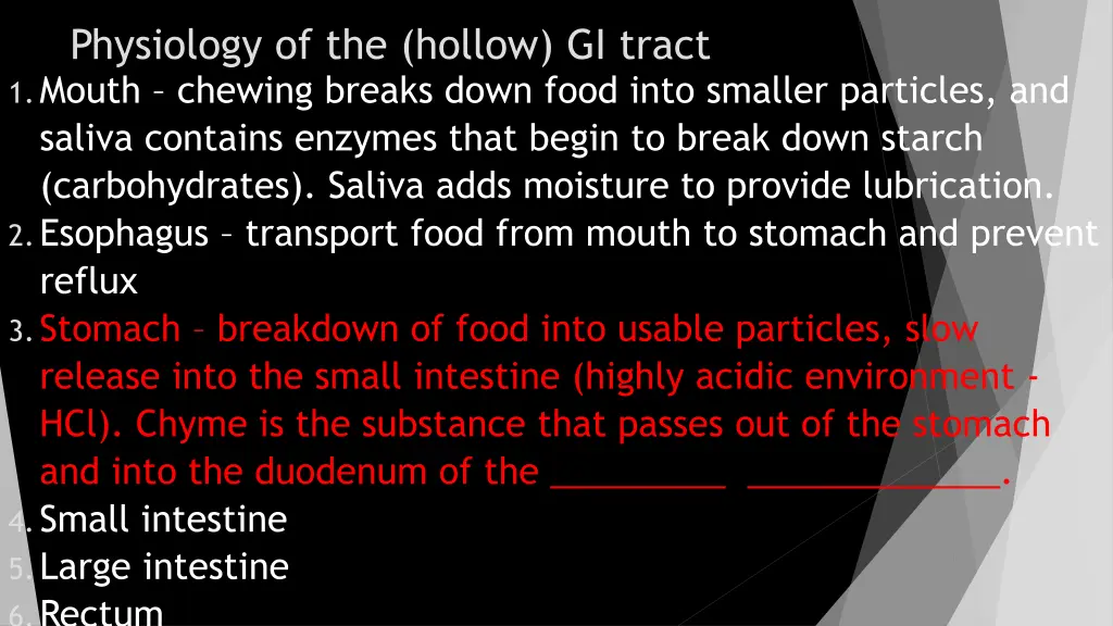 physiology of the hollow gi tract 1 mouth chewing