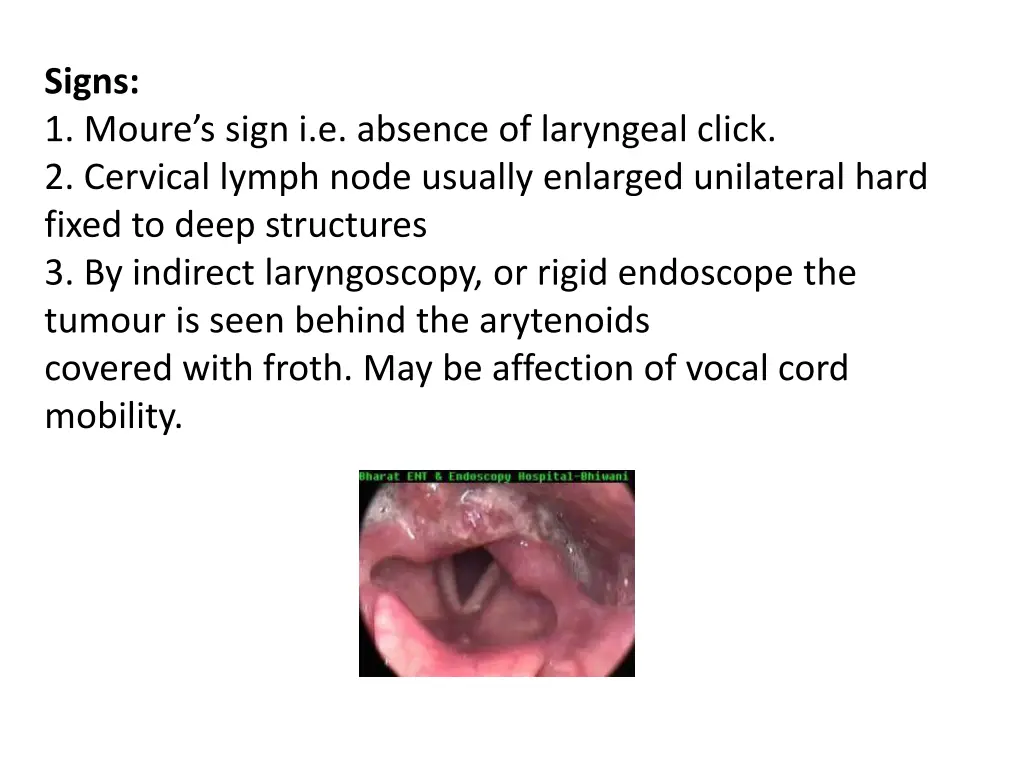 signs 1 moure s sign i e absence of laryngeal