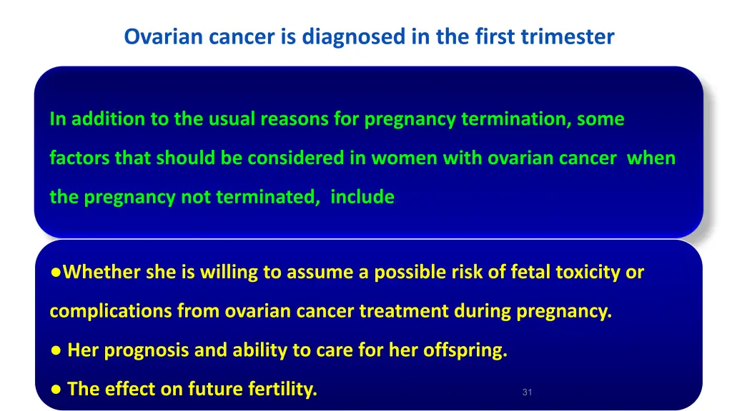 ovarian cancer is diagnosed in the first trimester