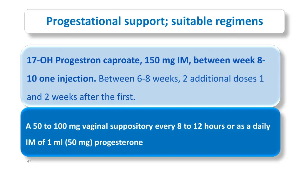 progestational support suitable regimens 1