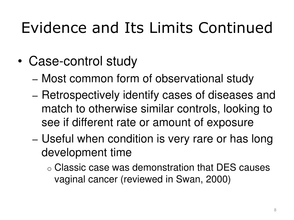 evidence and its limits continued