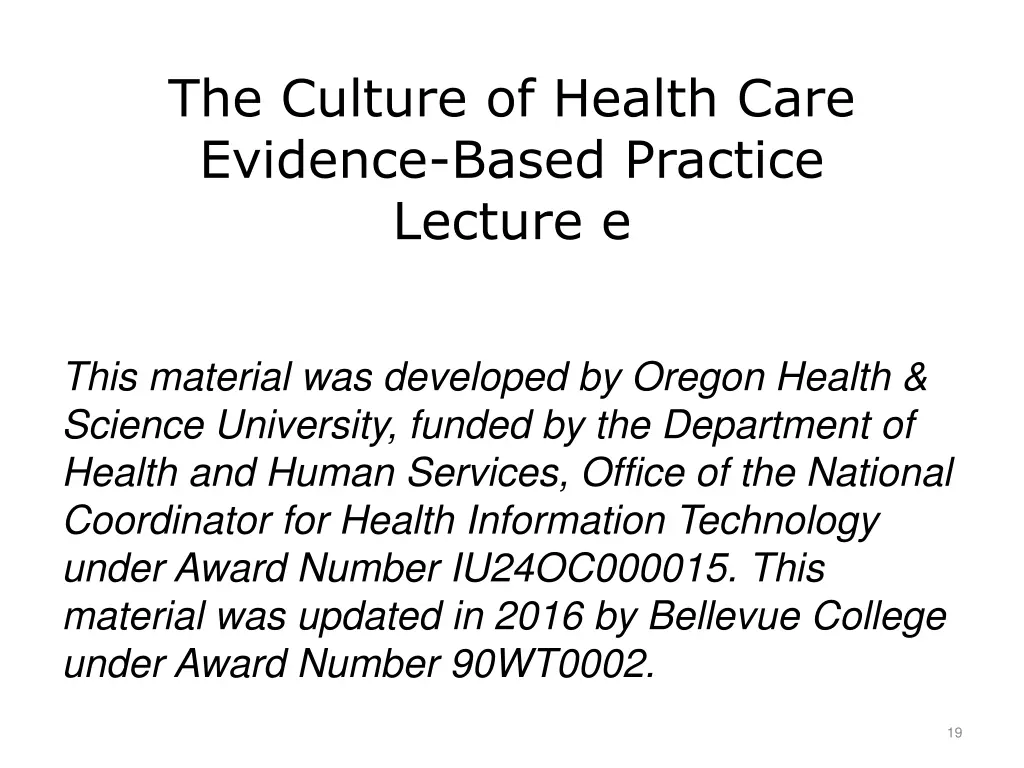 the culture of health care evidence based