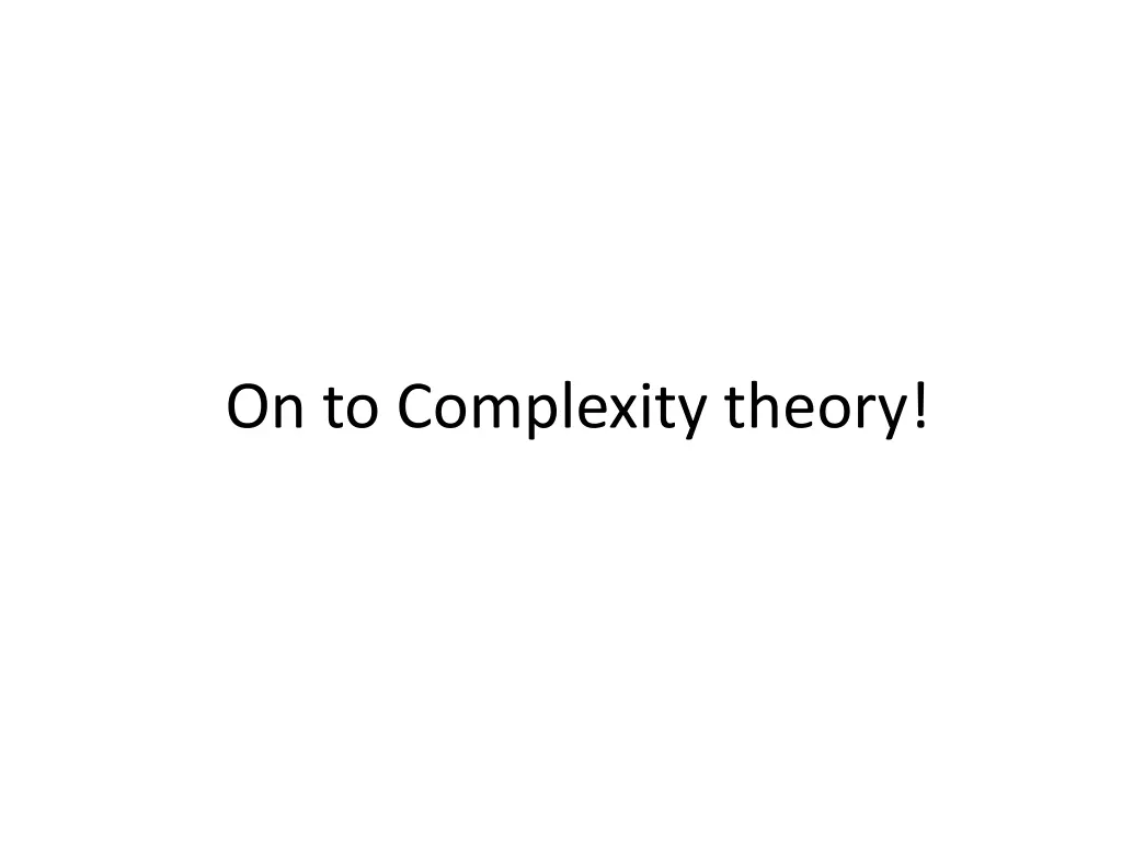on to complexity theory