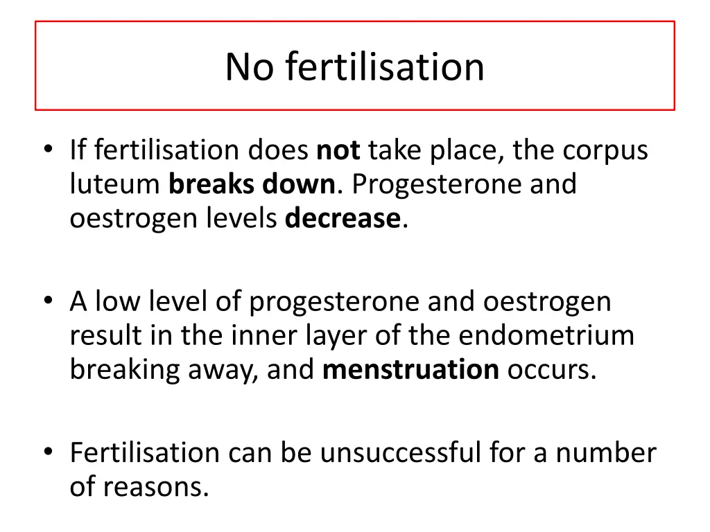 no fertilisation