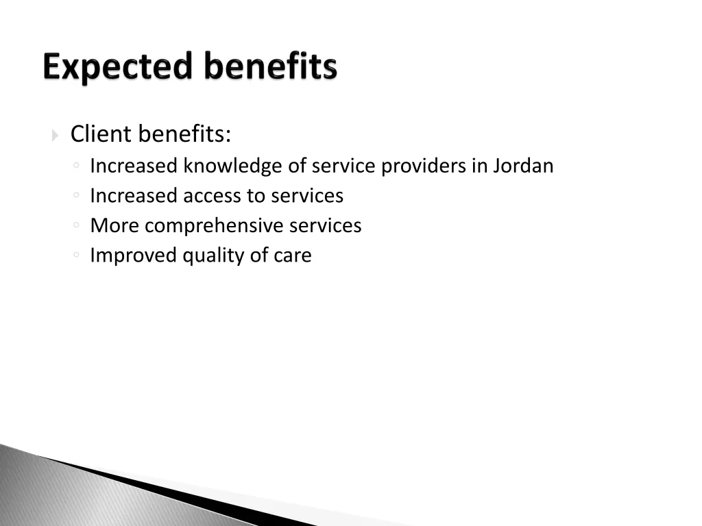 client benefits increased knowledge of service