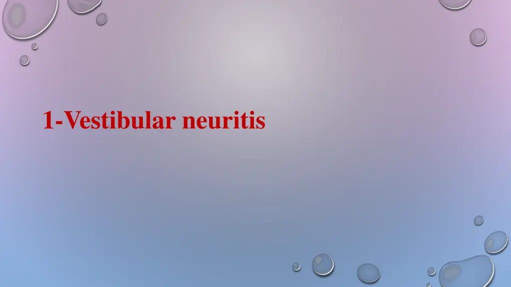 1 vestibular neuritis