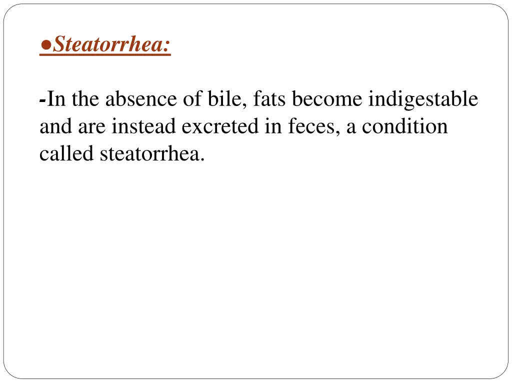 steatorrhea