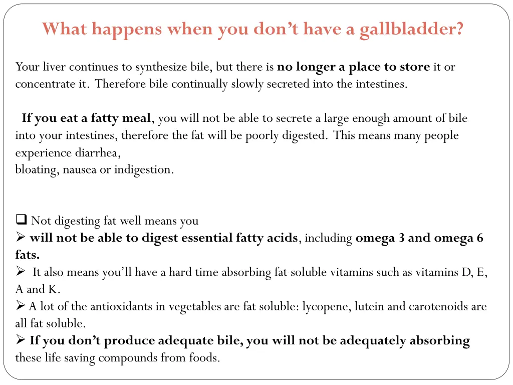 what happens when you don t have a gallbladder