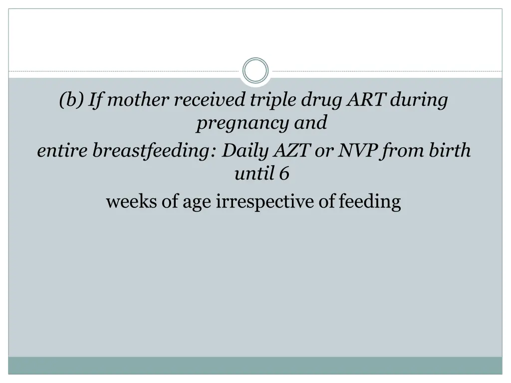 b if mother received triple drug art during
