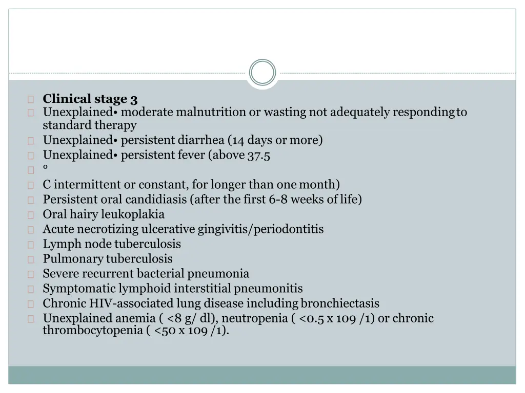 clinical stage 3 unexplained moderate
