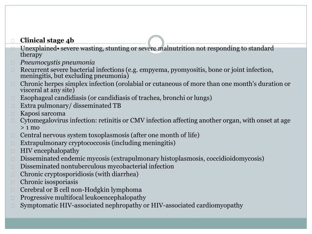 clinical stage 4b unexplained severe wasting