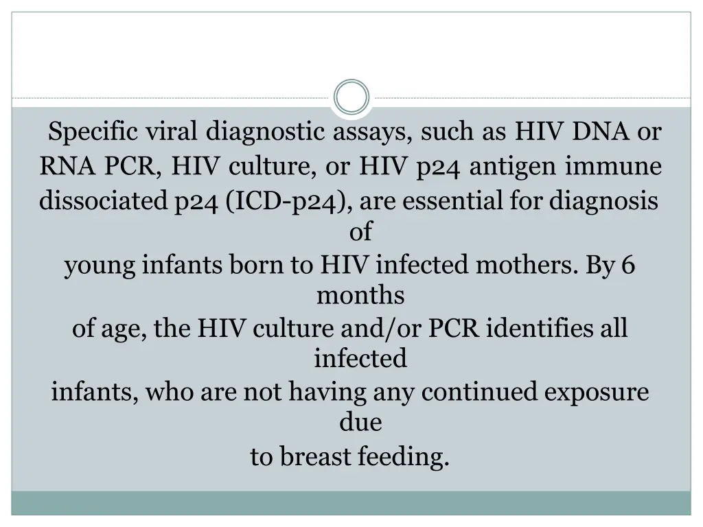specific viral diagnostic assays such