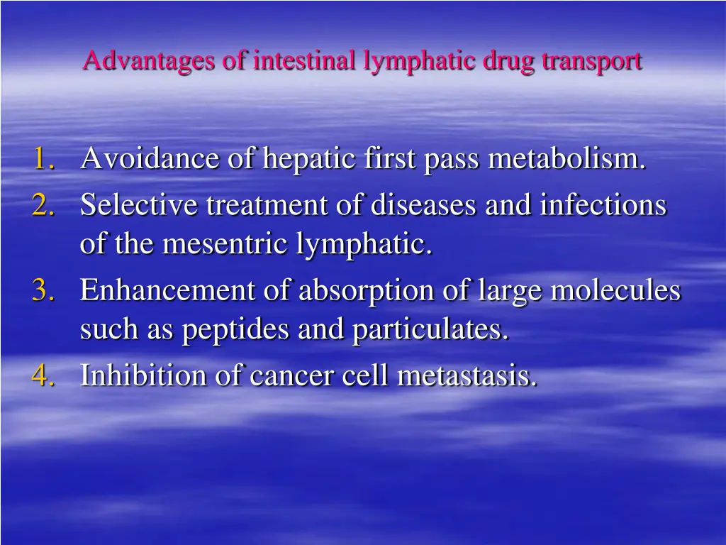 advantages of intestinal lymphatic drug transport