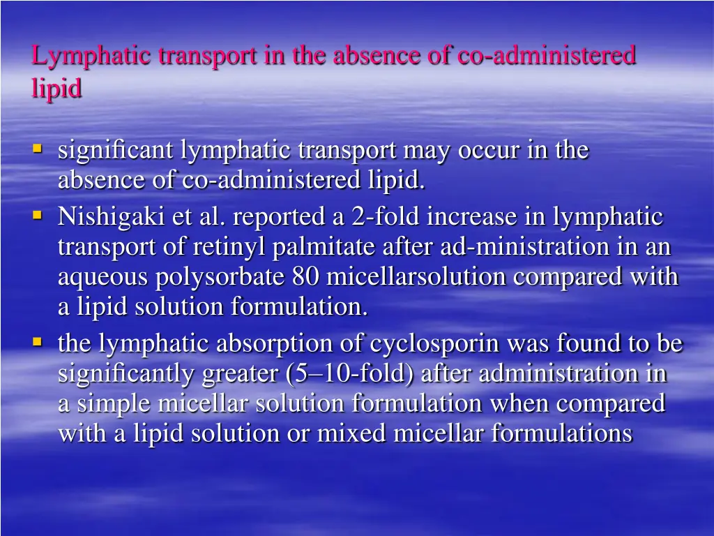 lymphatic transport in the absence