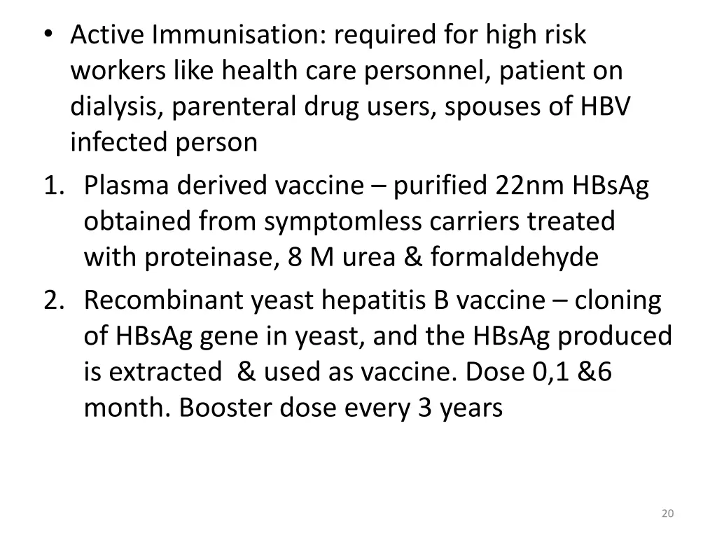 active immunisation required for high risk