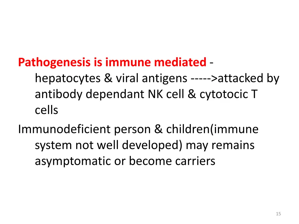 pathogenesis is immune mediated hepatocytes viral