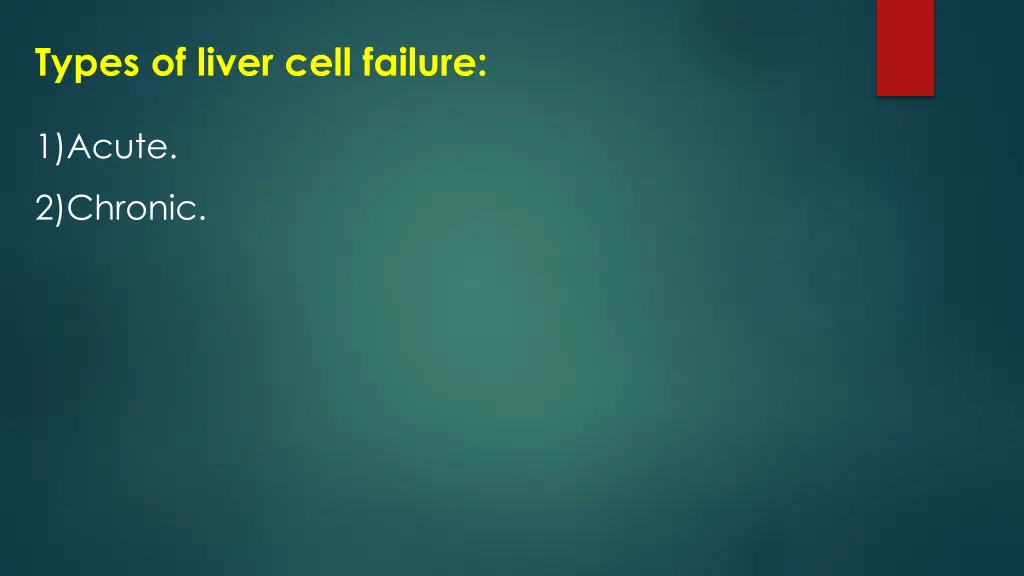 types of liver cell failure