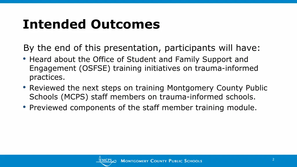 intended outcomes