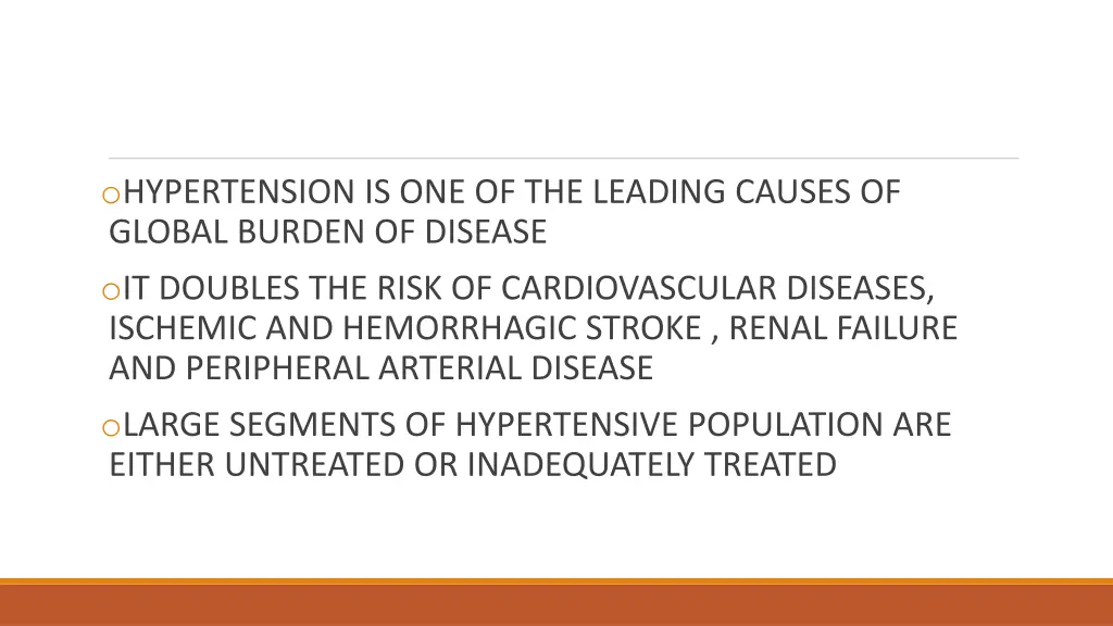 o hypertension is one of the leading causes