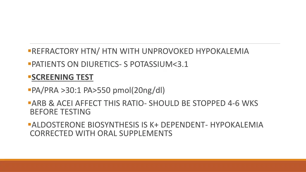 refractory htn htn with unprovoked hypokalemia