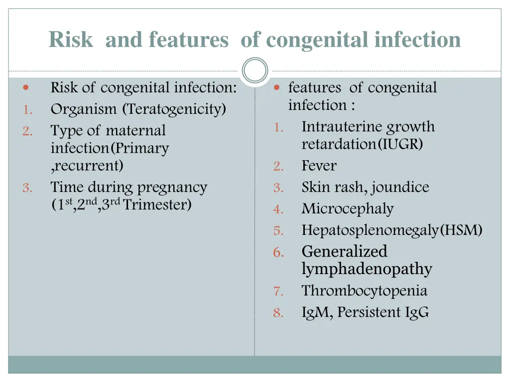 risk and features of congenital infection