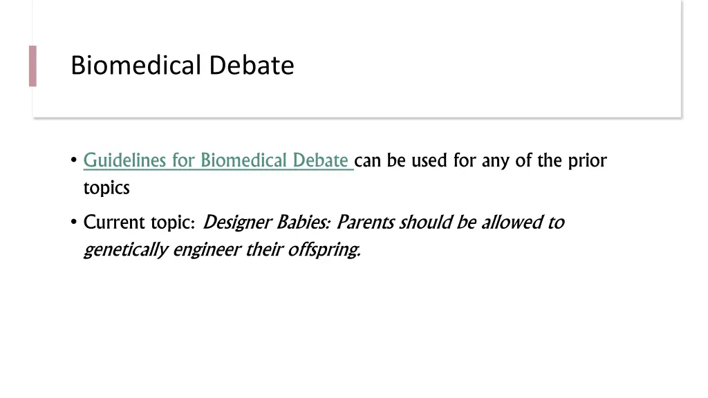 biomedical debate