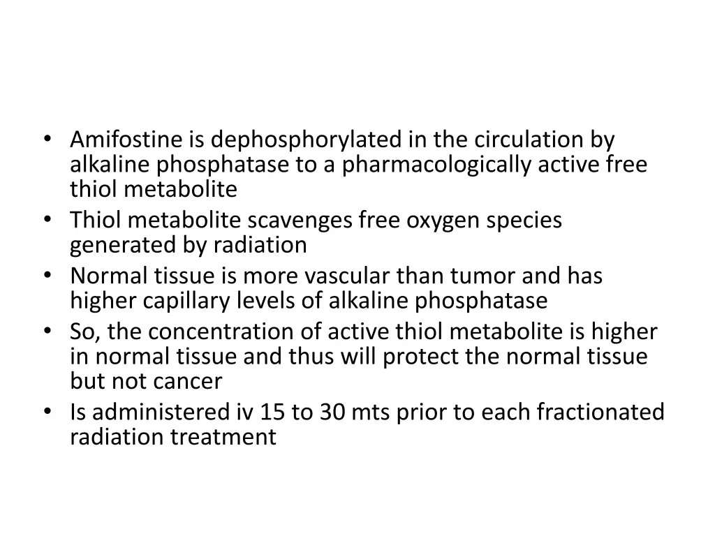 amifostine is dephosphorylated in the circulation