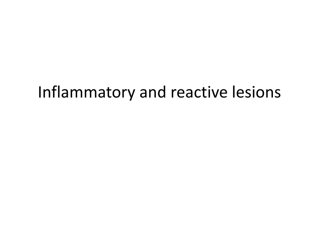 inflammatory and reactive lesions