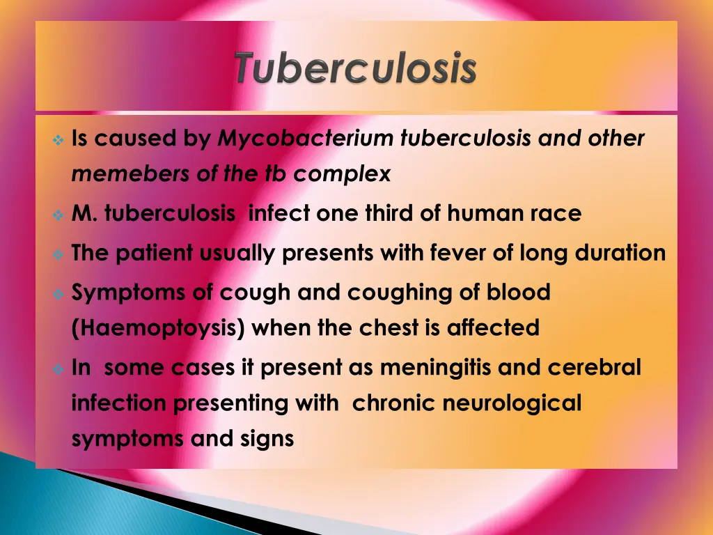 is caused by mycobacterium tuberculosis and other