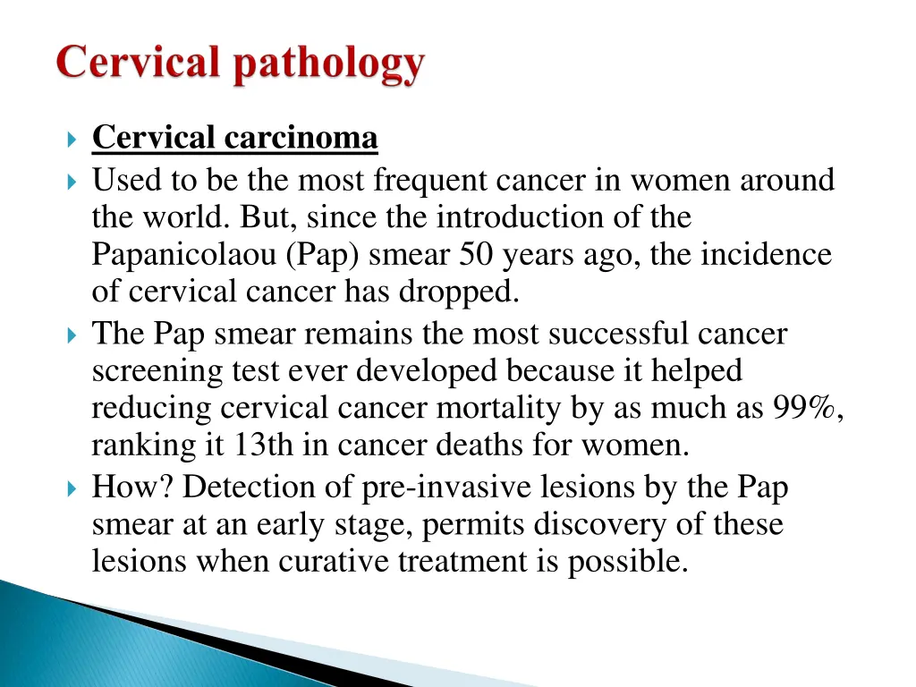 cervical carcinoma used to be the most frequent