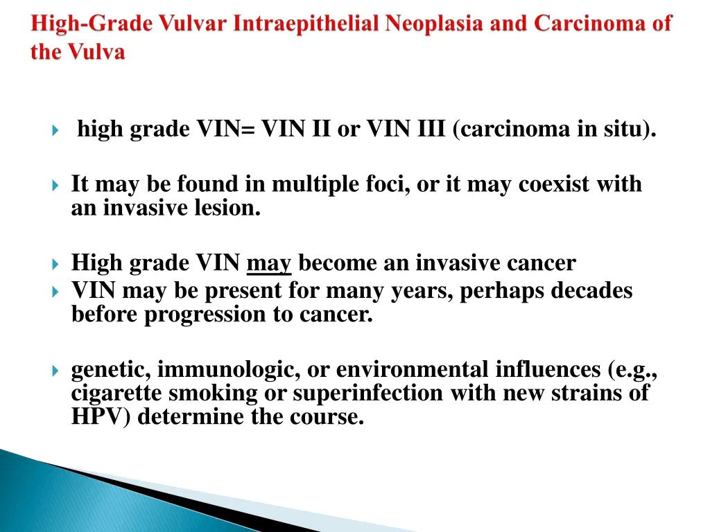 high grade vin vin ii or vin iii carcinoma in situ