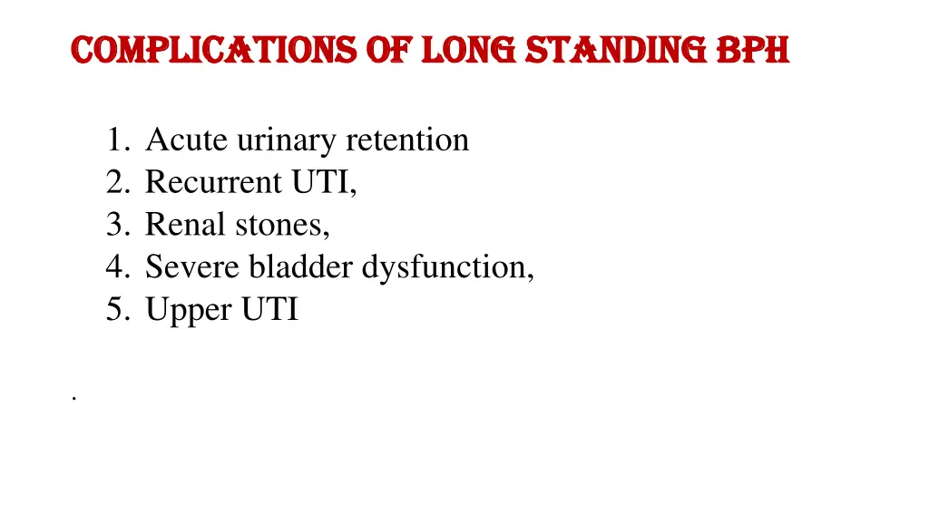 complications of long standing bph complications