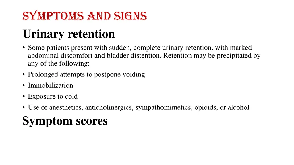 symptoms and signs urinary retention some