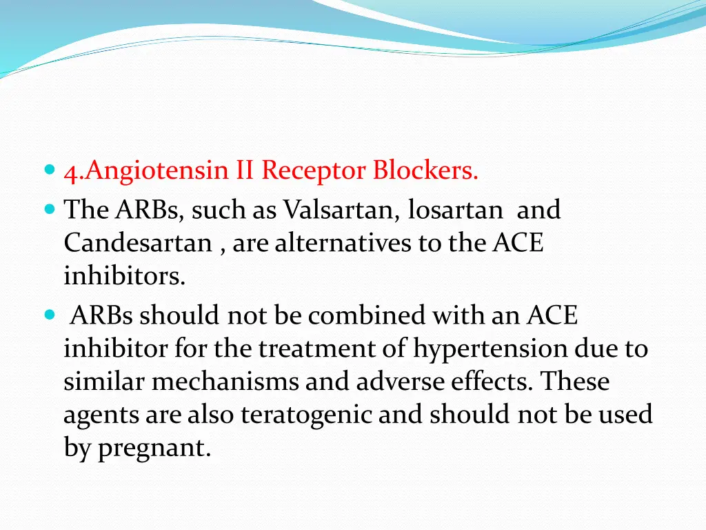 4 angiotensin ii receptor blockers the arbs such