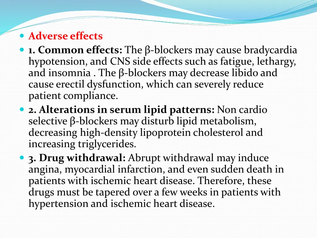 adverse effects 1 common effects the blockers