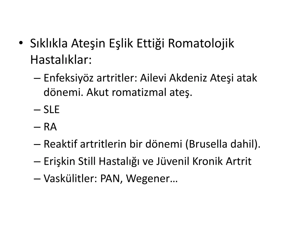 s kl kla ate in e lik etti i romatolojik hastal