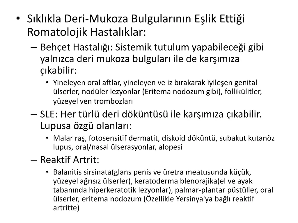 s kl kla deri mukoza bulgular n n e lik etti