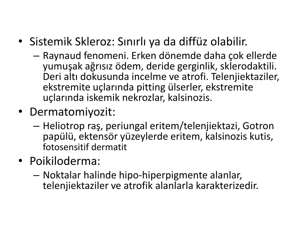 sistemik skleroz s n rl ya da diff z olabilir