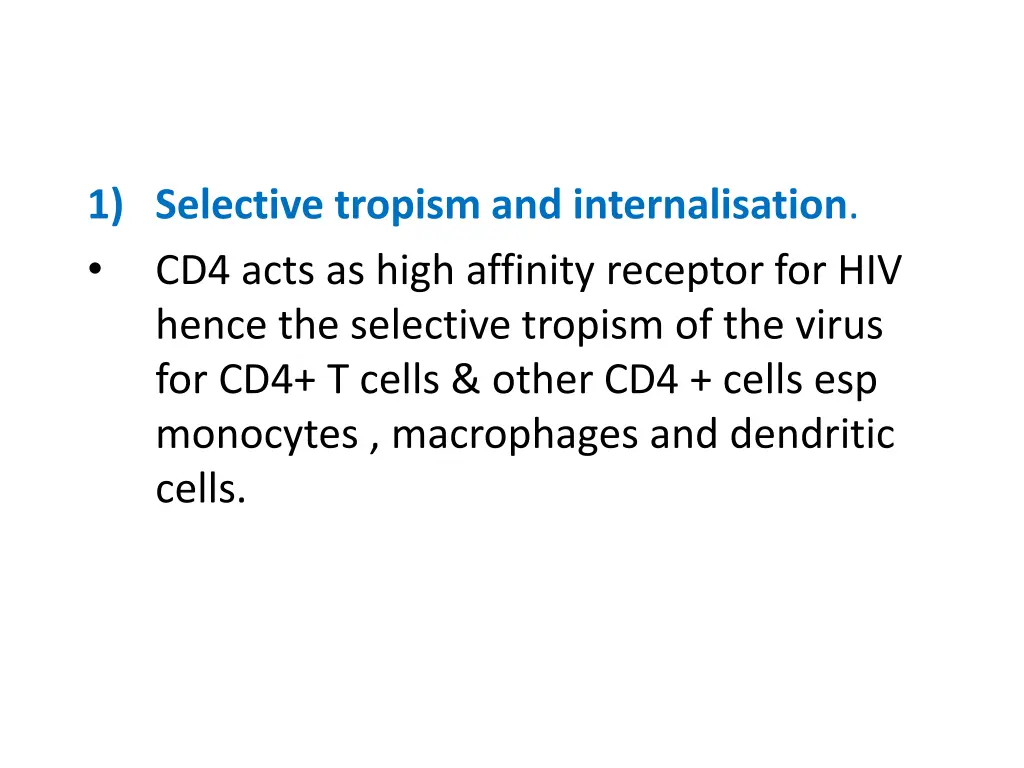 1 selective tropism and internalisation cd4 acts