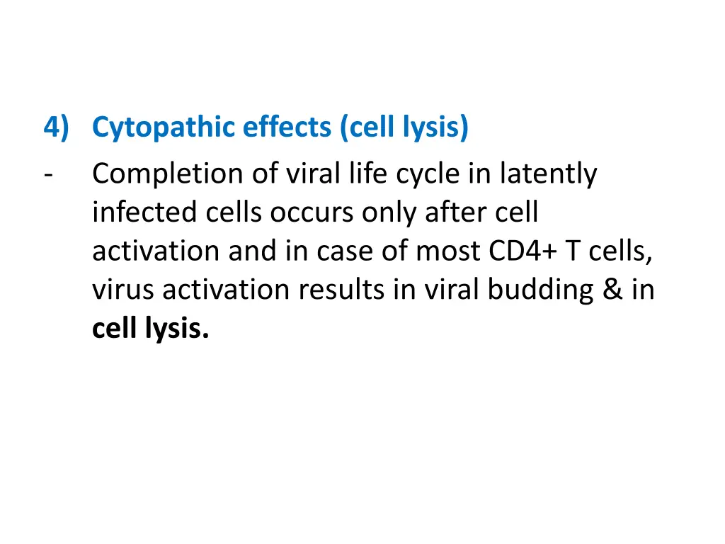 4 cytopathic effects cell lysis completion