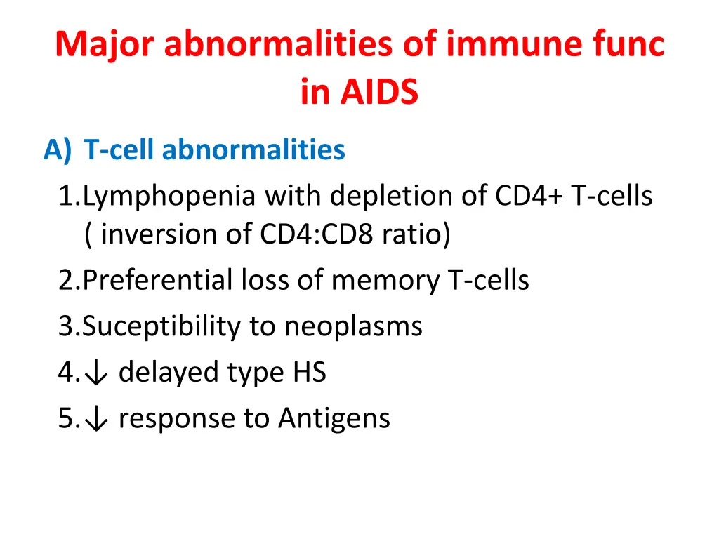 major abnormalities of immune func in aids