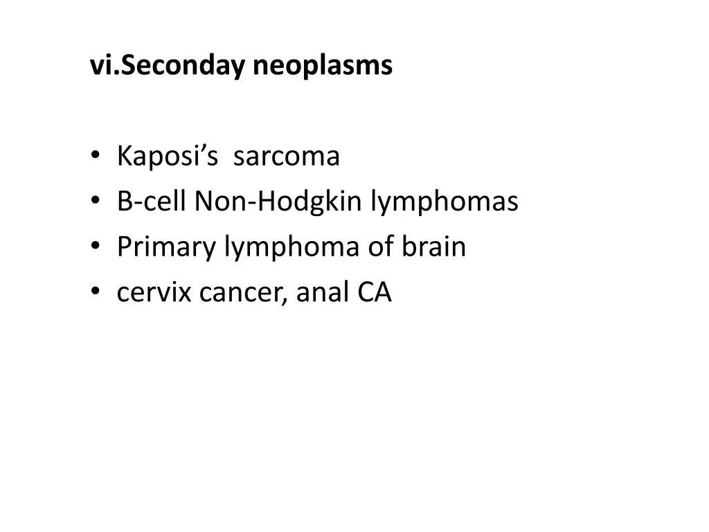 vi seconday neoplasms